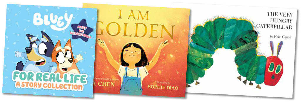 Photos of 3 books - Bluey, I am Golden, and The very hungry caterpillar. Celebration of Picture Book Month and new items in the library's collection.