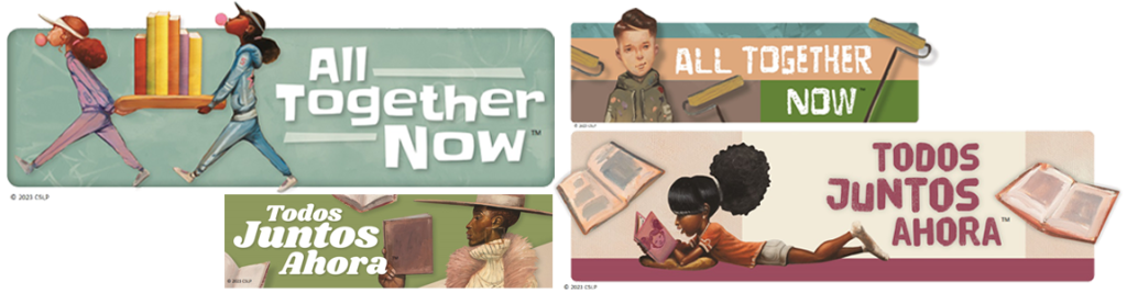 Summer Reading Program logos: All Together Now; Tudos Juntos Ahora.