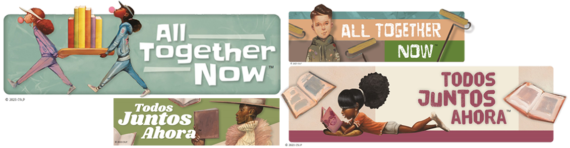 Summer Reading Program logos: All Together Now; Tudos Juntos Ahora.