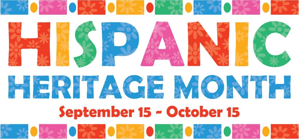 Hispanic Heritage Month logo - September 15 through October 15.
