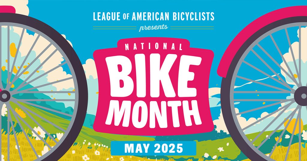 League of American Bicyclists presents National Bike Month May 2025