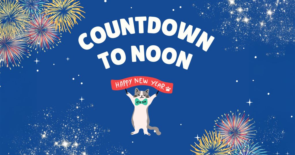 Cartoon cat holds up Happy New Year sign with the words Countdown to Noon written above it and fireworks along the side.