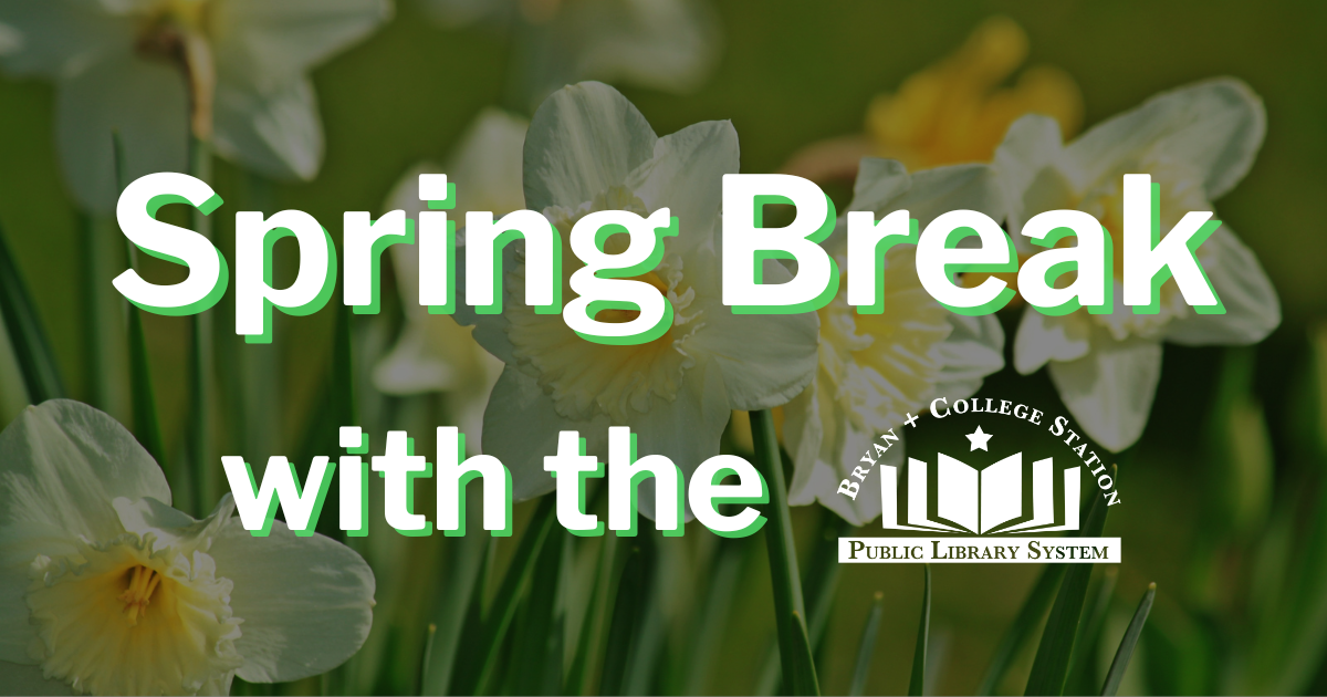 Spring Break Fun with the BCS Library System